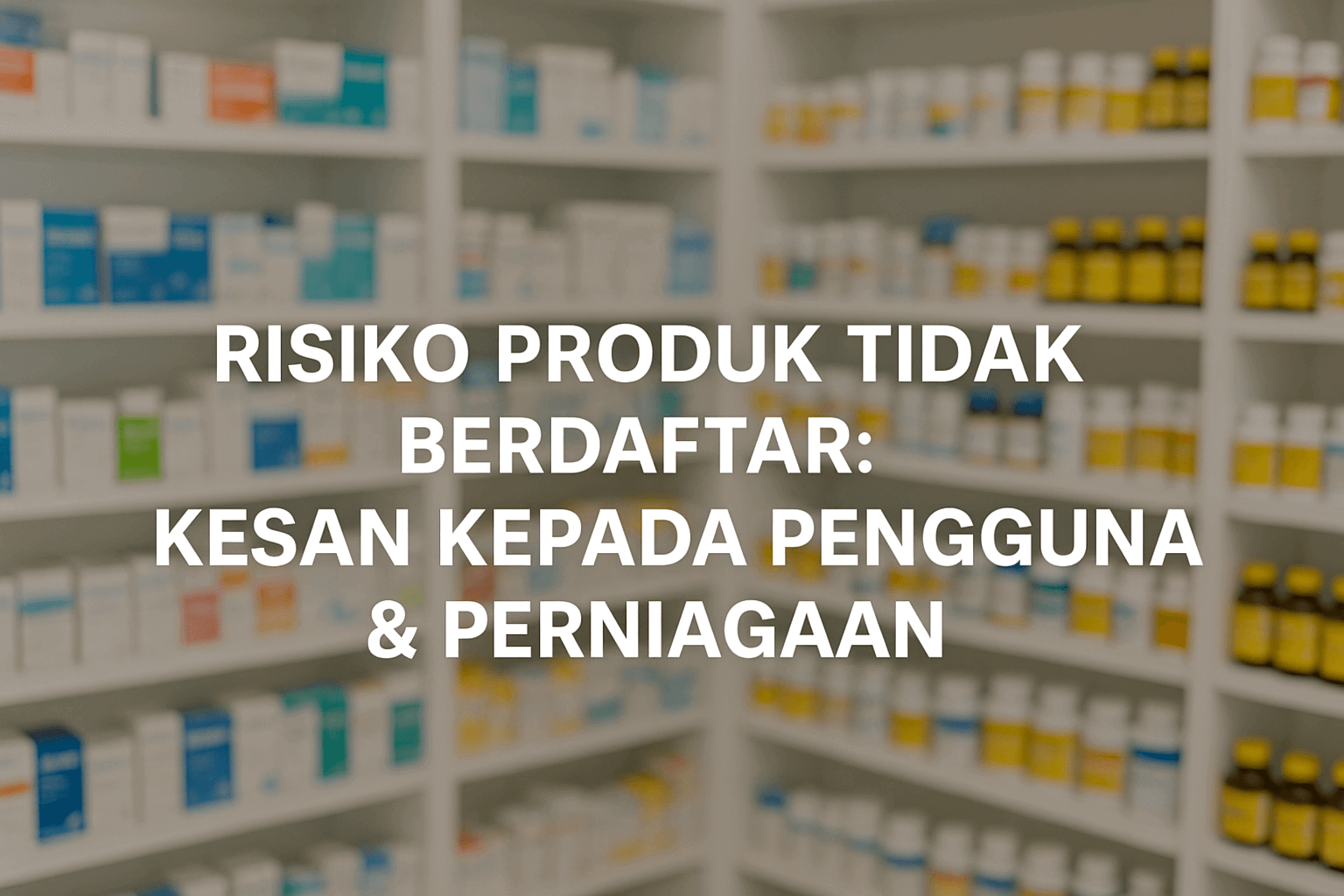 Kenapa Penting Semak Produk Anda Lulus Kkm? - Prioocare Kenapa Penting Semak Produk Anda Lulus Kkm? - Prioocare