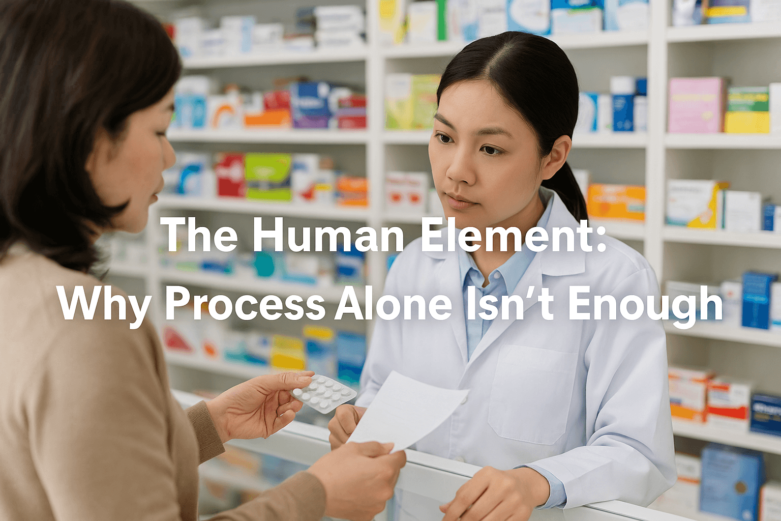 The Human Element Why Process Alone Isn’t Enough The Human Element Why Process Alone Isn’t Enough